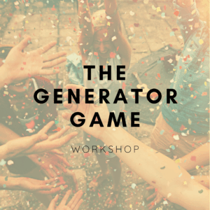 "THE GENERATOR GAME" - Workshop