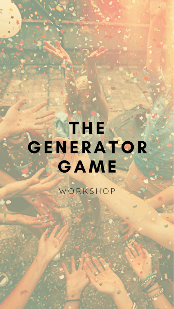 "THE GENERATOR GAME" - Workshop